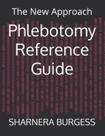 Phlebotomy Reference Guide: The New Approach B0CVRZJDXV Book Cover