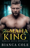 Her Mafia King 1709529342 Book Cover