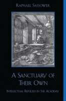 A Sanctuary of Their Own (Critical Perspectives Series: A Book Series Dedicated to Paulo Freire) 0847698432 Book Cover
