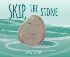 Skip, the Stone 1956697020 Book Cover