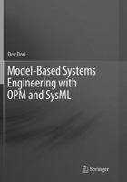 Model-Based Systems Engineering with OPM and SysML 1493980149 Book Cover