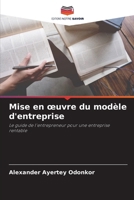 Mise en oeuvre du modèle d'entreprise (French Edition) 6208538386 Book Cover