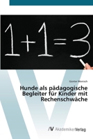 Hunde als pädagogische Begleiter für Kinder mit Rechenschwäche 3639428552 Book Cover