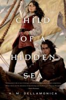 Child of a Hidden Sea 0765334496 Book Cover