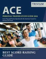 ACE Personal Trainer Study Guide 2018: Exam Prep and Practice Questions for the American Council on Exercise CPT Exam 1635308003 Book Cover