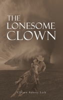 The Lonesome Clown 1035870290 Book Cover