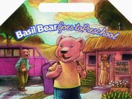 Basil Bear Goes to Preschool 157673448X Book Cover