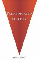 Premedicated Murder 0738840955 Book Cover