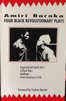 Four Black Revolutionary Plays: Experimental Death Unit 1, A Black Mass, Madheart, and Great Goodness of Life B000K08RQE Book Cover