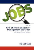 Rate of return analysis of Management Education: with special reference to Assam 3659307610 Book Cover