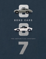 Bond Cars: The Definitive History 1785945149 Book Cover