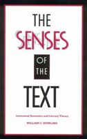 The Senses of the Text: Intensional Semantics and Literary Theory 0803266170 Book Cover