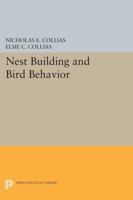 Nest Building and Bird Behavior 0691083592 Book Cover