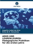 Adhs Und Lehren/Lehren: Pädagogische Praktiken für die ersten Jahre (German Edition) 6208151236 Book Cover