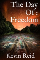 The Day Of : Freedom (The Day Of Series) B0G6WRTQQC Book Cover