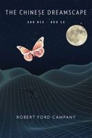 The Chinese Dreamscape, 300 Bce-800 Ce 0674247795 Book Cover