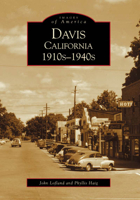 Davis, California: 1910s-1940s 0738501514 Book Cover