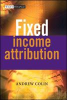 Fixed Income Attribution (The Wiley Finance Series) 0470011750 Book Cover