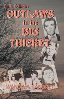 Outlaws in the Big Thicket 1571684921 Book Cover