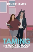 Taming the Wicked Wolf (A Date with a Demon) B0FSKHJRBM Book Cover