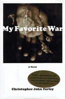 My Favorite War: A Novel 088001590X Book Cover