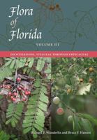 Flora of Florida, Volume III: Dicotyledons, Vitaceae through Urticaceae 0813061210 Book Cover