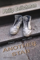 Another Stab: Poems 1971-2017 9798885252 Book Cover