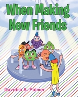 When Making New Friends B0DQWF1SV5 Book Cover