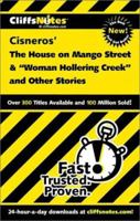 The House on Mango Street and Woman Hollering Creek and Other Stories (Cliffs Notes) 076458653X Book Cover