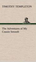 The Adventures Of My Cousin Smooth 9354756980 Book Cover