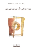 ... en un mar de silencios B0C9S7KKBX Book Cover