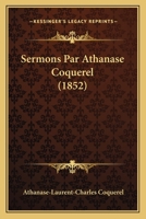 Sermons Par Athanase Coquerel (1852) 1167234081 Book Cover