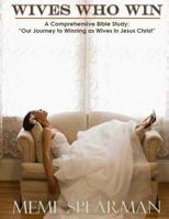 Wives Who Win 1507583583 Book Cover