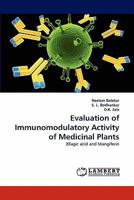 Evaluation of Immunomodulatory Activity of Medicinal Plants: Ellagic acid and Mangiferin 3843353271 Book Cover