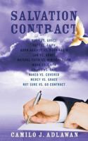 Salvation Contract: Work vs. Grace Fact vs. Faith Born Against vs. Born Again Law vs. Grace Natural Faith vs. Biblical Faith Work vs. Faith Unsave vs. Save Naked vs. Covered Mercy vs. Grace Not Sure v 143279633X Book Cover