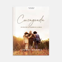 Consagrada - Estudio B�blico: 30 D�as Con Las Mujeres de la Biblia 1430086408 Book Cover