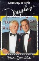 Michael and Kirk Douglas (Star Families) 089686880X Book Cover