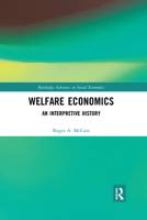 Welfare Economics: An Interpretive History 113868564X Book Cover