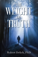 The Weight of Truth 1977290523 Book Cover