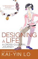 Designing a Life: A Cross-Cultural Journey 9887963836 Book Cover