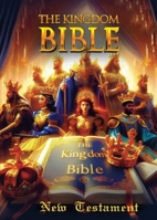 Kingdom Bible : New Testament 1965555101 Book Cover