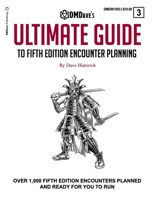 The Ultimate Guide to Fifth Edition Encounter Planning: The Fifth Edition Gamemaster's Survival Guide Supplement B0CVB7PSJV Book Cover