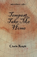 Tempest, Take Me Home B0DVGF3RPQ Book Cover