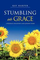 Stumbling Into Grace 1619042401 Book Cover