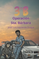 3B: Operación Sta. Bárbara (Spanish Edition) B0H2VJDBZT Book Cover