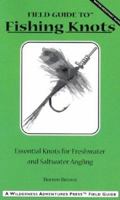 Field Guide to Fishing Knots 1932098038 Book Cover