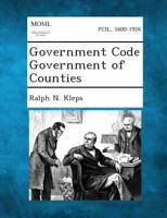 Government Code Government of Counties 1287344488 Book Cover