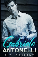 Gabriele Antonelli: A Dark Mafia Romance (Brutal Attachments) B0C5PGF3CL Book Cover