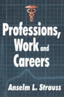 Professions, Work and Careers 0765808757 Book Cover