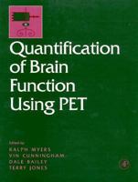 Quantification of Brain Function Using Pet 0123897602 Book Cover